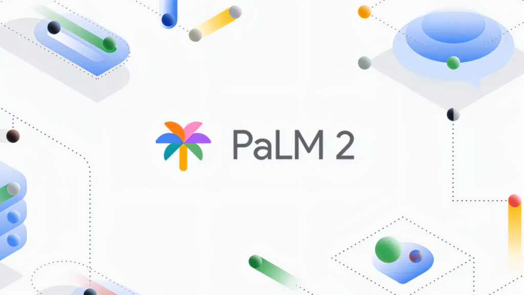 google palm 2 ai model and its impact on machine learning
